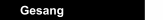 Gesang