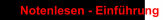 Notenlesen - Einführung